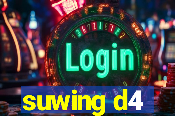 suwing d4